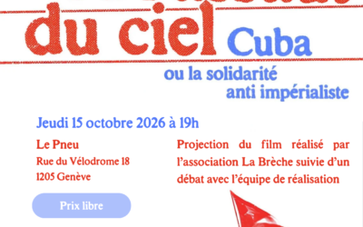 A l&rsquo;assaut du ciel. Cuba ou la solidarité anti-impérialiste. Projection le 15 octobre